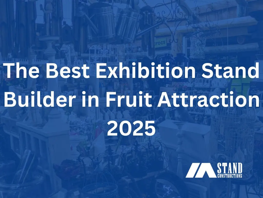 The Best Exhibition Stand Builder in Fruit Attraction 2025